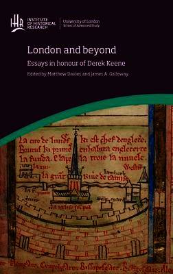 London and beyond: Essays in honour of Derek Keene (University of London Press, 2017)