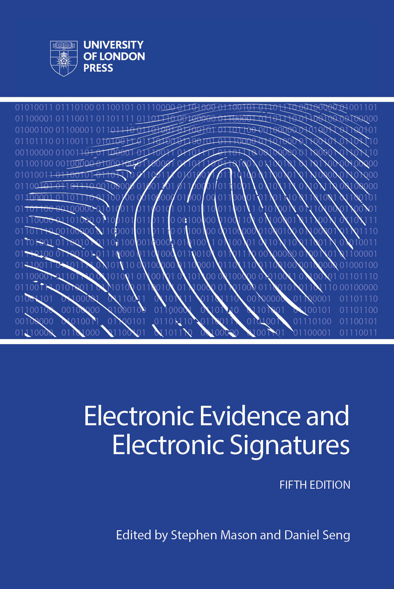 Electronic Evidence and Electronic Signatures (University of London Press, 2021)