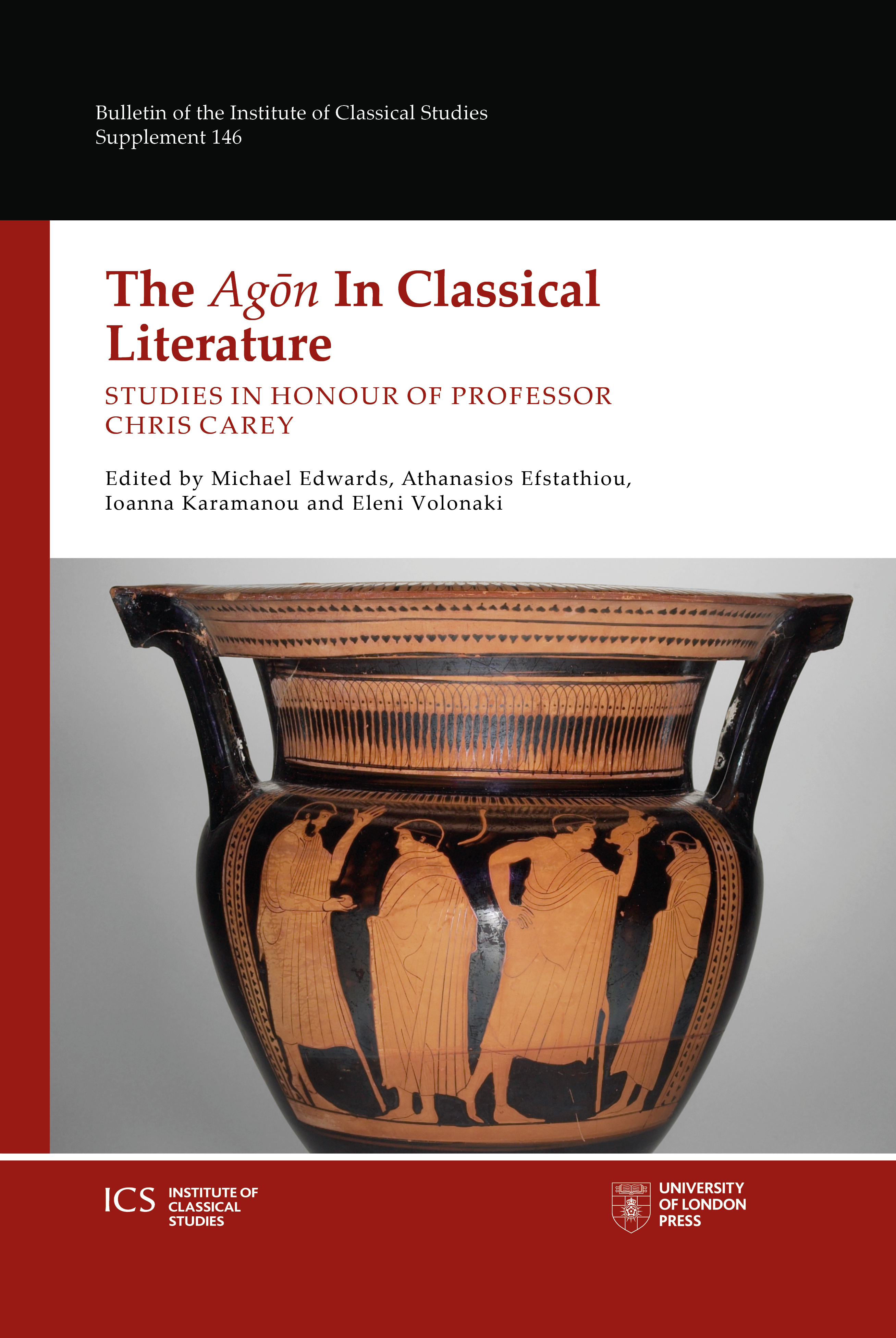 The Agōn in Classical Literature: Studies in Honour of Chris Carey (University of London Press, 2022)